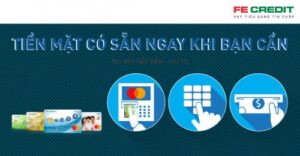 vay tiền mặt FE Credit