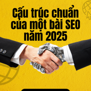 Cấu trúc chuẩn của một bài SEO