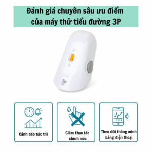 Đánh giá chuyên sâu ưu điểm của máy thử tiểu đường 3P